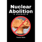 Nuclear Abolition A Scenario - Paperback