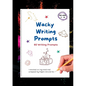 Wacky Writing Prompts Journal: 80 writing prompts to spark the creative writing bug! - Paperback