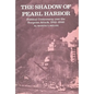 The Shadow of Pearl Harbor: Political Controversy Over the Surprise Attack, 1941-1946 - Paperback
