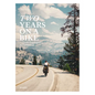Two Years on a Bike: From Vancouver to Patagonia - Hardcover