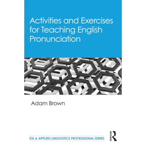 Activities and Exercises for Teaching English Pronunciation - Paperback