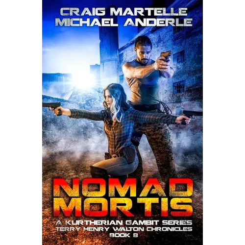 Nomad Mortis: A Kurtherian Gambit Series - Paperback