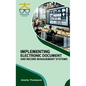 Implementing Electronic Document and Record Management Systems - Hardcover