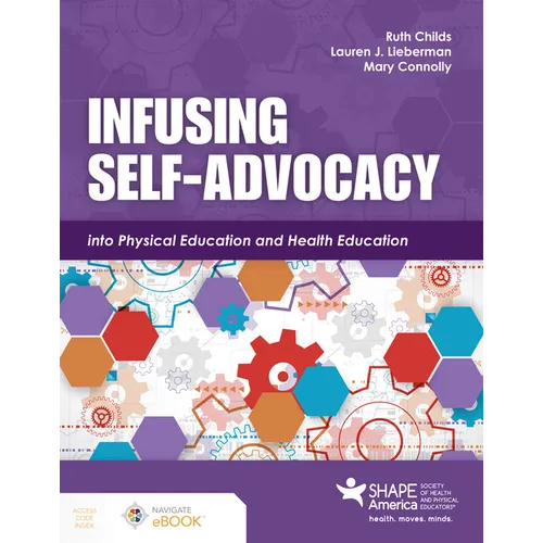 Infusing Self-Advocacy Into Physical Education and Health Education - Paperback