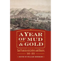 A Year of Mud and Gold: San Francisco in Letters and Diaries, 1849-1850 - Paperback