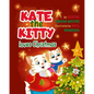Kate the Kitty Loves Christmas: Children's Story and Activity Book (Kate the Kitty Series Book 4) - Paperback