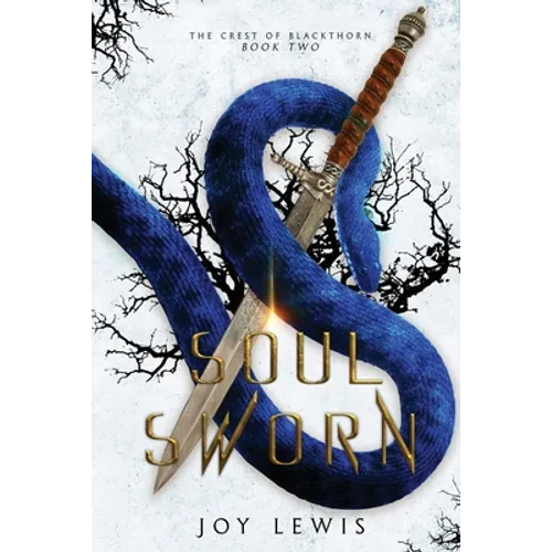 Soul Sworn: (The Crest of Blackthorn Book 2) - Paperback