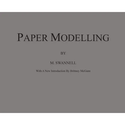 Paper Modelling: A Combination of Paper Folding, Paper Cutting & Pasting and Ruler Drawing Forming an Introduction to Cardboard Modelling - Hardcover