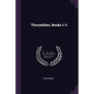Thucydides, Books 1-3 - Paperback