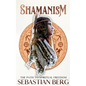Shamanism: The Path to Spiritual Freedom - Paperback