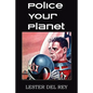 Police Your Planet - Paperback