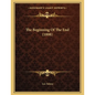 The Beginning Of The End (1898) - Paperback