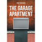 The Garage Apartment - Paperback