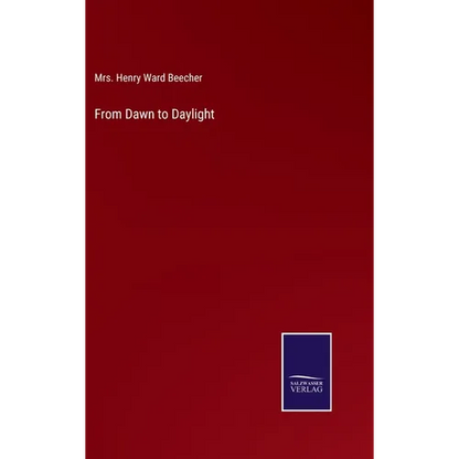 From Dawn to Daylight - Hardcover