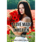 A Love Made in Heaven: 7 Christian Romances - Paperback