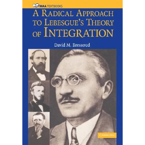 A Radical Approach to Lebesque's Theory of Integration - Paperback