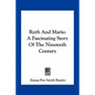 Ruth And Marie: A Fascinating Story Of The Nineteeth Century - Paperback