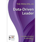 The Principal as Data-Driven Leader - Paperback
