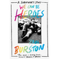 We Can Be Heroes: A Survivor's Story - Paperback