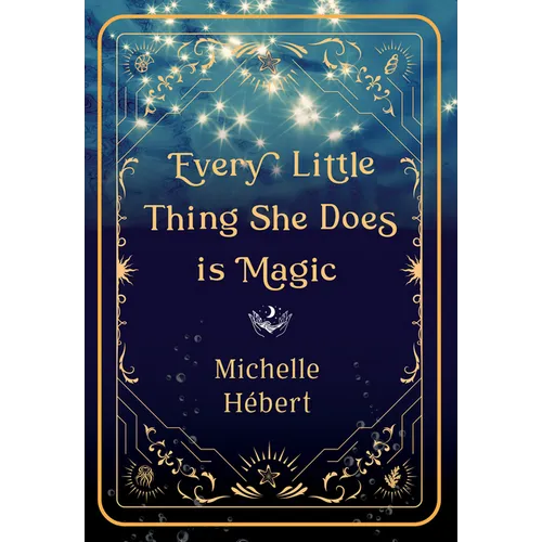 Every Little Thing She Does Is Magic - Paperback