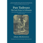 Pan Tadeusz. the Last Foray in Lithuania: A Tale of the Polish Nobility in the Years 1811 and 1812 in Twelve Books - Paperback
