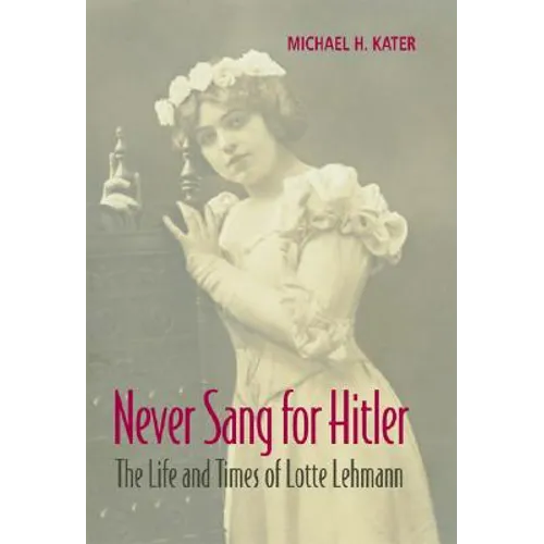 Never Sang for Hitler - Hardcover