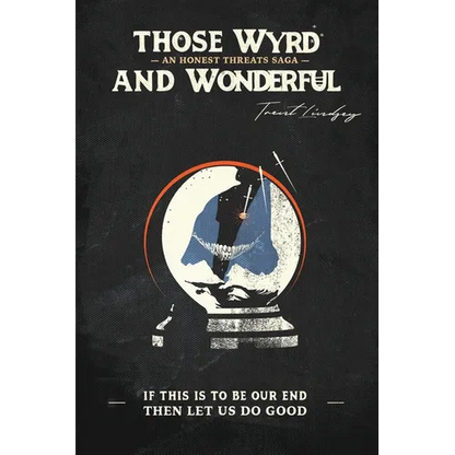 Those Wyrd and Wonderful - Paperback