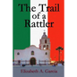The Trail of a Rattler - Paperback