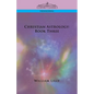 Christian Astrology: Book Three - Paperback