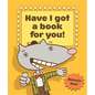 Have I Got a Book for You! - Paperback
