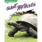 Giant Tortoises - Library Binding