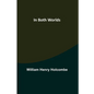 In Both Worlds - Paperback