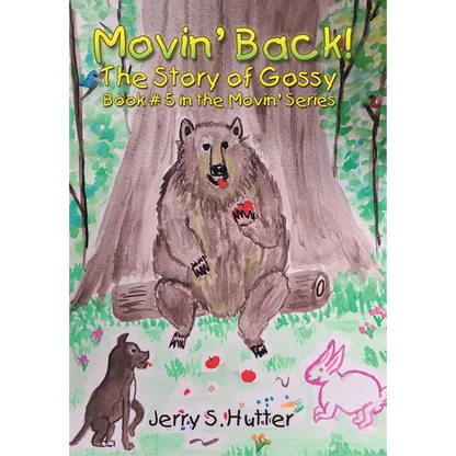 Movin' Back!: The Story of Gossy - Hardcover