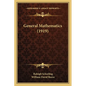 General Mathematics (1919) - Paperback
