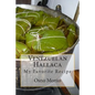Venezuelan Hallaca: My Favorite Recipe - Paperback