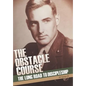The Obstacle Course: The Long Road to Discipleship - Hardcover