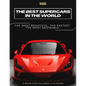 The Best Supercars in the World: a picture book for children about sports cars, the fastest cars in the world, book for boys 4-10 years old - Paperback