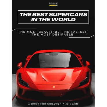 The Best Supercars in the World: a picture book for children about sports cars, the fastest cars in the world, book for boys 4-10 years old - Paperback