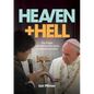 Heaven and Hell: The Pope condemns the poor to eternal poverty - Paperback