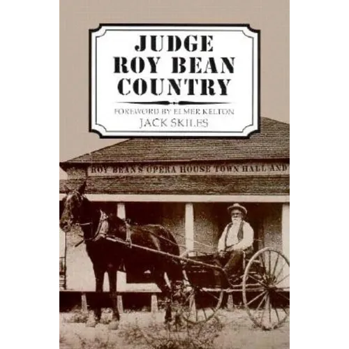 Judge Roy Bean Country - Paperback