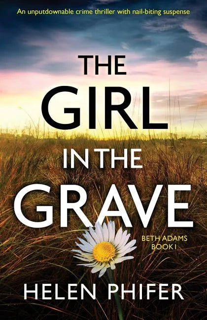 The Girl in the Grave: An unputdownable crime thriller with nail-biting suspense - Paperback