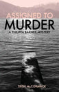 Assigned to Murder: A Philippa Barnes Mystery - Paperback