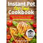 Instant Pot for Two Cookbook: Instant Pot Recipes for Two Cookbook with Tasty and Delicious Dishes - Paperback