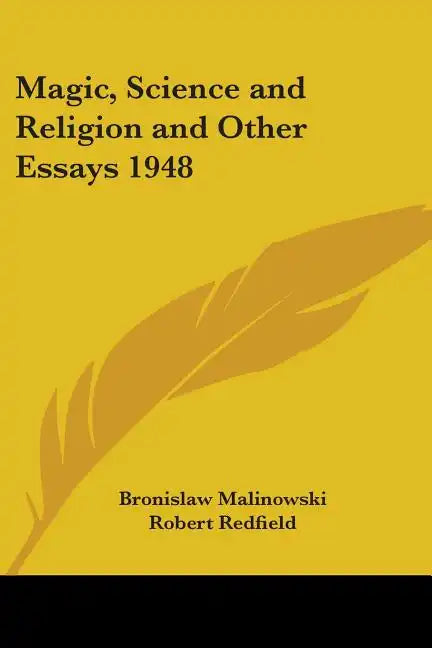 Magic, Science and Religion and Other Essays 1948 - Paperback