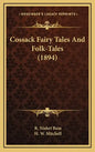 Cossack Fairy Tales and Folk-Tales (1894) - Hardcover