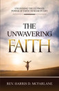 The Unwavering Faith - Paperback
