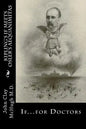 Kipling's If Meets Osler's Aequanimitas: Nineteenth Century Virtues for the Modern Day Physician - Paperback