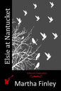 Elsie at Nantucket - Paperback