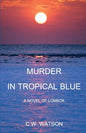Murder in Tropical Blue: A Novel of Lombok - Paperback
