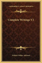 Complete Writings V2 - Hardcover